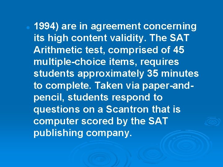 l 1994) are in agreement concerning its high content validity. The SAT Arithmetic test,