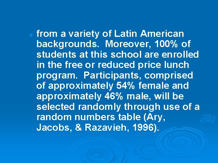 l from a variety of Latin American backgrounds. Moreover, 100% of students at this