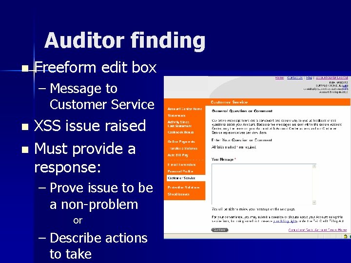 Auditor finding n Freeform edit box – Message to Customer Service XSS issue raised