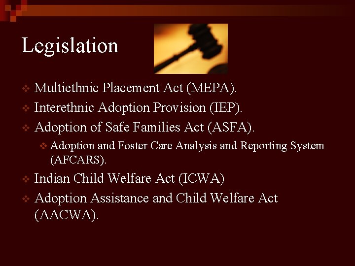 Legislation Multiethnic Placement Act (MEPA). v Interethnic Adoption Provision (IEP). v Adoption of Safe