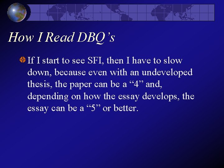 How I Read DBQ’s If I start to see SFI, then I have to How I Read DBQ’s If I start to see SFI, then I have to