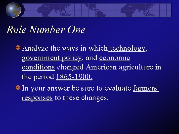 Rule Number One Analyze the ways in which technology, government policy, and economic conditions Rule Number One Analyze the ways in which technology, government policy, and economic conditions