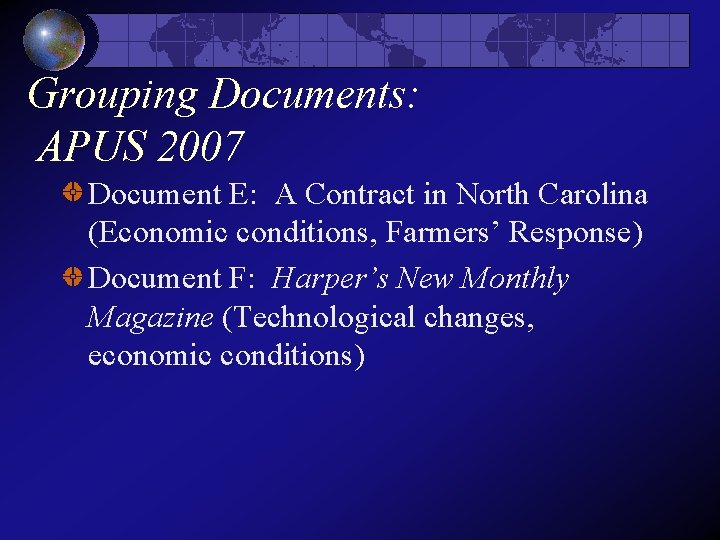 Grouping Documents: APUS 2007 Document E: A Contract in North Carolina (Economic conditions, Farmers’ Grouping Documents: APUS 2007 Document E: A Contract in North Carolina (Economic conditions, Farmers’