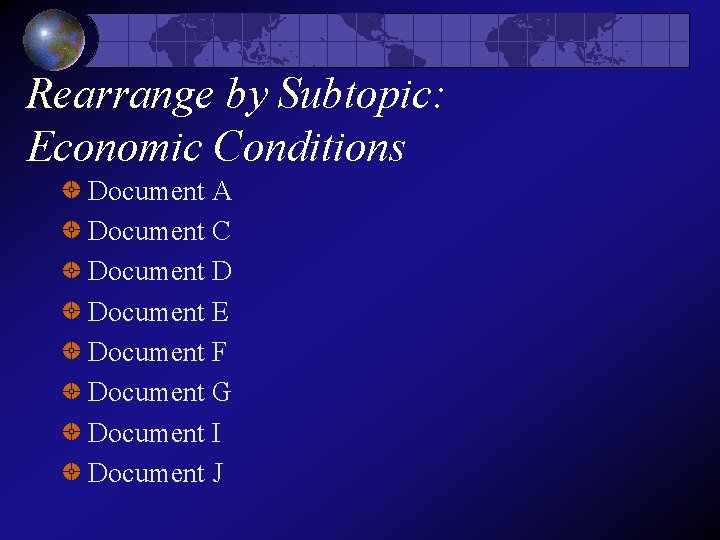 Rearrange by Subtopic: Economic Conditions Document A Document C Document D Document E Document Rearrange by Subtopic: Economic Conditions Document A Document C Document D Document E Document