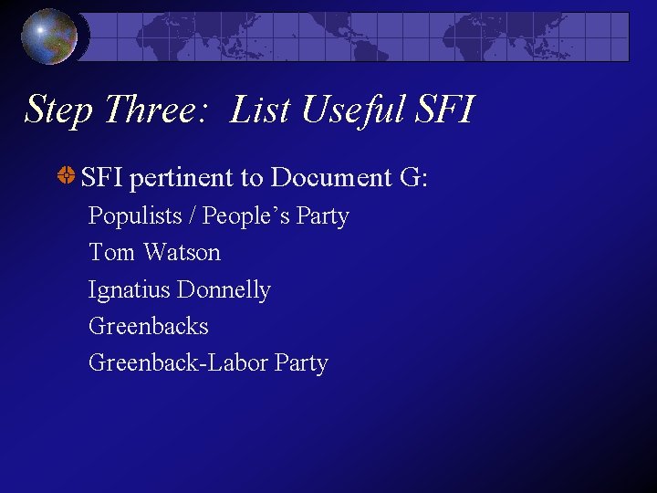 Step Three: List Useful SFI pertinent to Document G: Populists / People’s Party Tom Step Three: List Useful SFI pertinent to Document G: Populists / People’s Party Tom