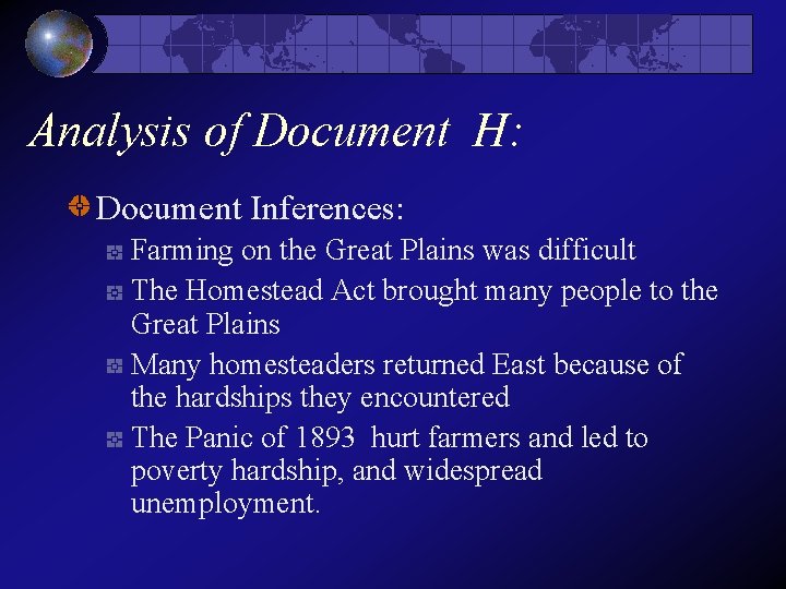 Analysis of Document H: Document Inferences: Farming on the Great Plains was difficult The Analysis of Document H: Document Inferences: Farming on the Great Plains was difficult The