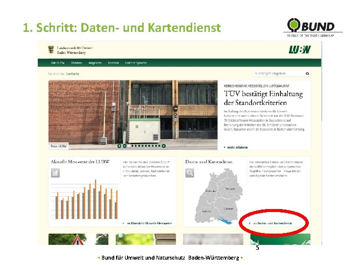1. Schritt: Daten- und Kartendienst 5 • Bund für Umwelt und Naturschutz Baden-Württemberg •