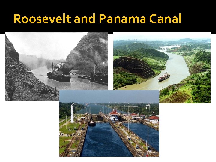 Roosevelt and Panama Canal 