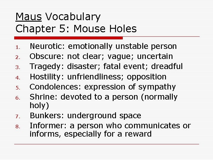 Maus Vocabulary Chapter 5: Mouse Holes 1. 2. 3. 4. 5. 6. 7. 8.