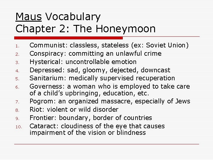 Maus Vocabulary Chapter 2: The Honeymoon 1. 2. 3. 4. 5. 6. 7. 8.