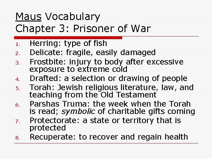 Maus Vocabulary Chapter 3: Prisoner of War 1. 2. 3. 4. 5. 6. 7.