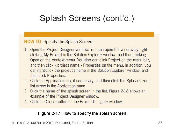 Splash Screens (cont'd. ) Figure 2 -17: How to specify the splash screen Microsoft