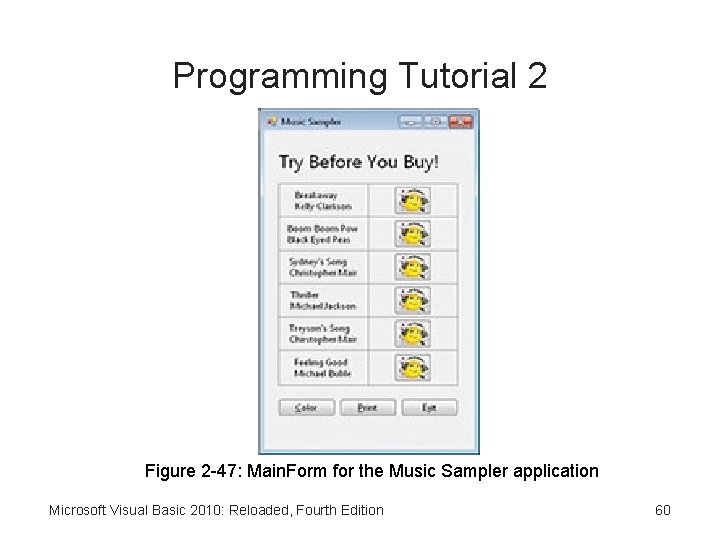Programming Tutorial 2 Figure 2 -47: Main. Form for the Music Sampler application Microsoft