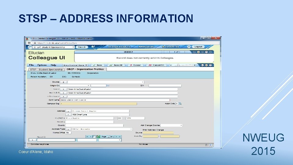 STSP – ADDRESS INFORMATION Coeur d’Alene, Idaho NWEUG 2015 