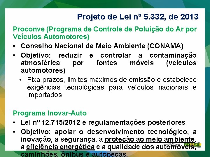 Projeto de Lei nº 5. 332, de 2013 Proconve (Programa de Controle de Poluição