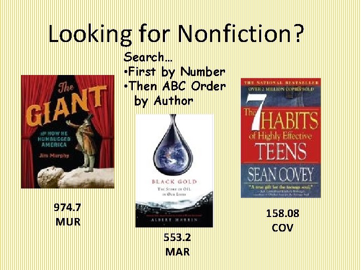Looking for Nonfiction? Search… • First by Number • Then ABC Order by Author
