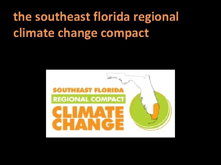 the southeast florida regional climate change compact 