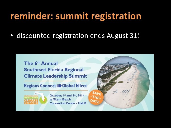 reminder: summit registration • discounted registration ends August 31! 