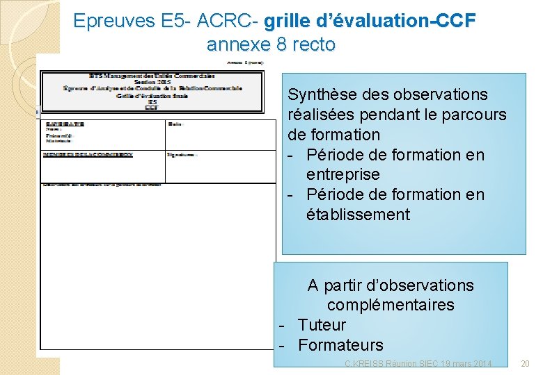 Epreuves E 5 - ACRC- grille d’évaluation-CCF annexe 8 recto Synthèse des observations réalisées