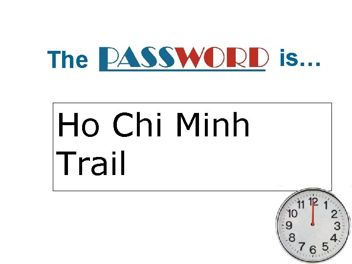 The Ho Chi Minh Trail is… 