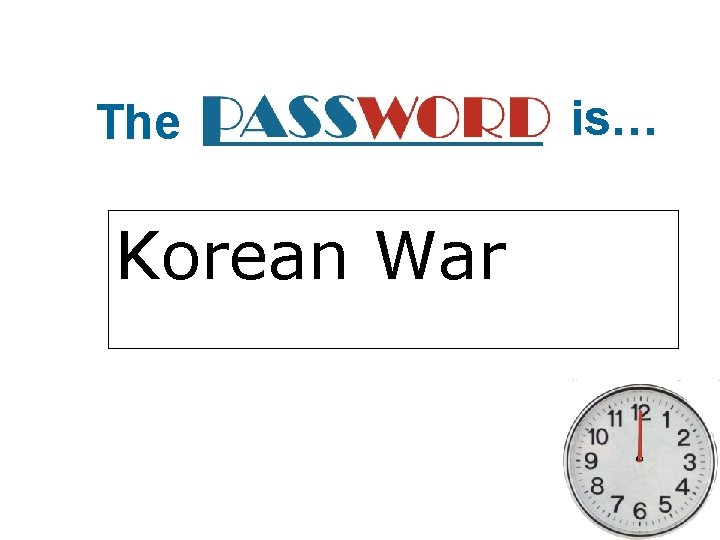 The Korean War is… 
