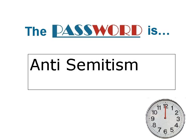 The Anti Semitism is… 