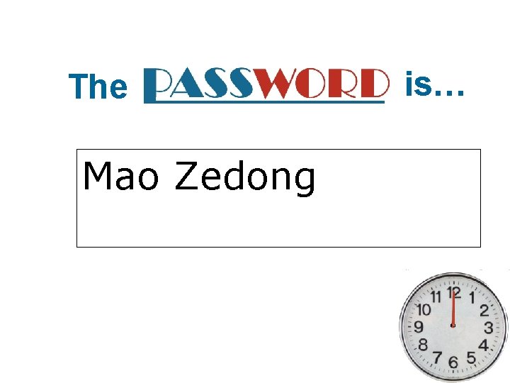 The Mao Zedong is… 