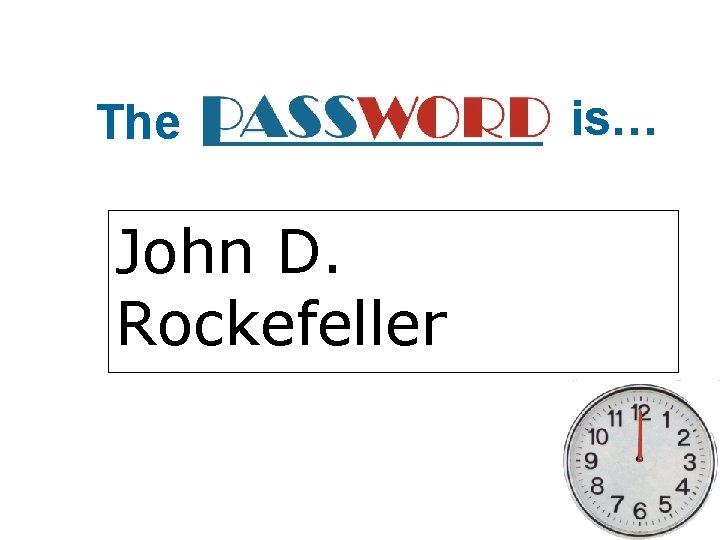 The John D. Rockefeller is… 