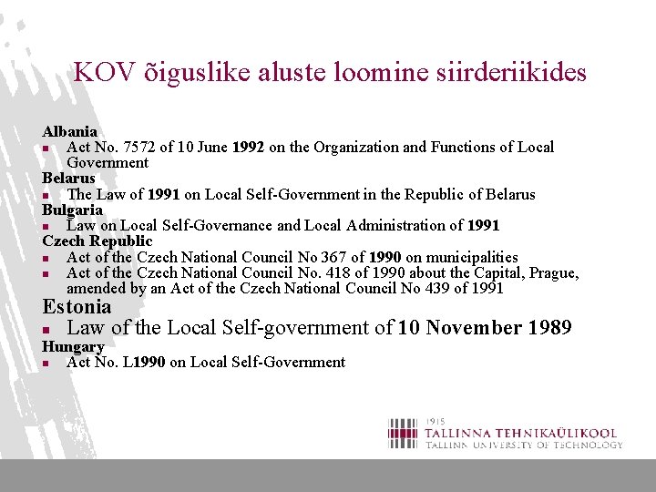 KOV õiguslike aluste loomine siirderiikides Albania n Act No. 7572 of 10 June 1992