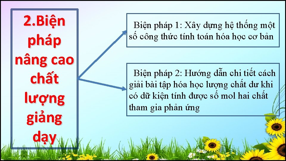 2. Biện pháp nâng cao chất lượng giảng dạy Biện pháp 1: Xây dựng