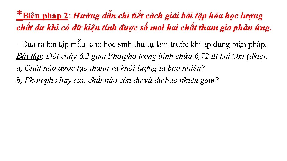 *Biện pháp 2: Hướng dẫn chi tiết cách giải bài tập hóa học lượng