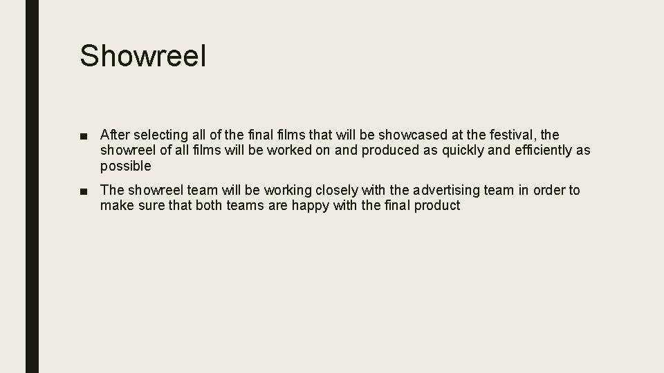 Showreel ■ After selecting all of the final films that will be showcased at