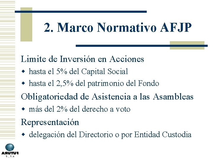 2. Marco Normativo AFJP Limite de Inversión en Acciones w hasta el 5% del