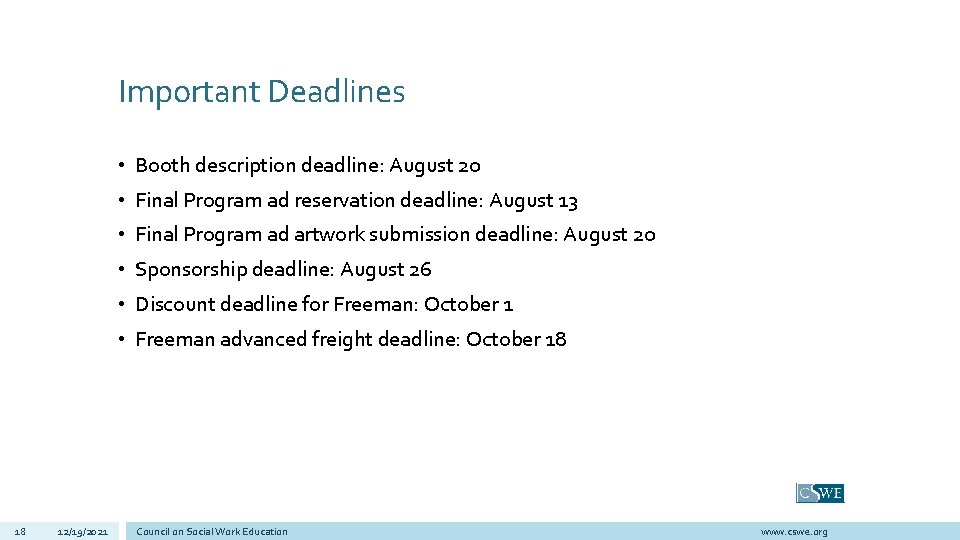 Important Deadlines • Booth description deadline: August 20 • Final Program ad reservation deadline: