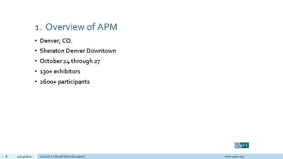 1. Overview of APM • Denver, CO. • Sheraton Denver Downtown • October 24