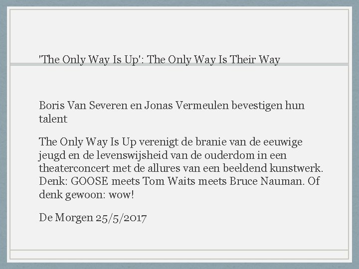 'The Only Way Is Up': The Only Way Is Their Way Boris Van Severen