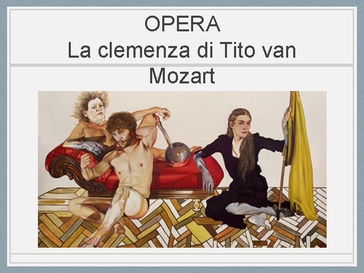 OPERA La clemenza di Tito van Mozart 