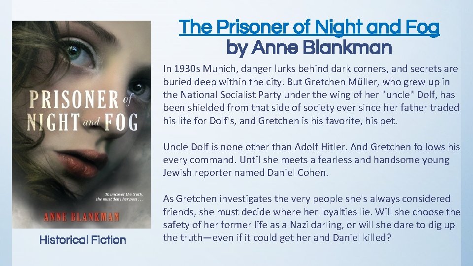 The Prisoner of Night and Fog by Anne Blankman In 1930 s Munich, danger