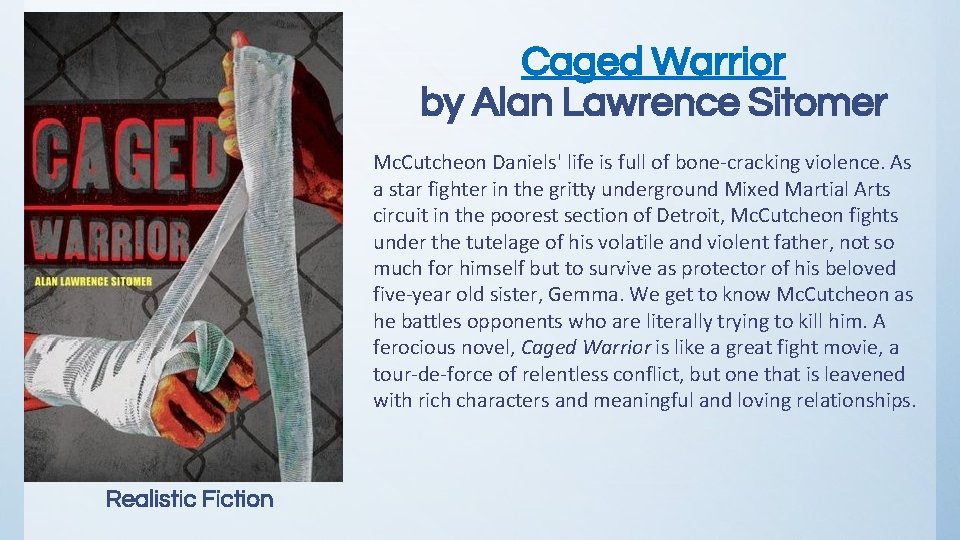 Caged Warrior by Alan Lawrence Sitomer Mc. Cutcheon Daniels' life is full of bone-cracking