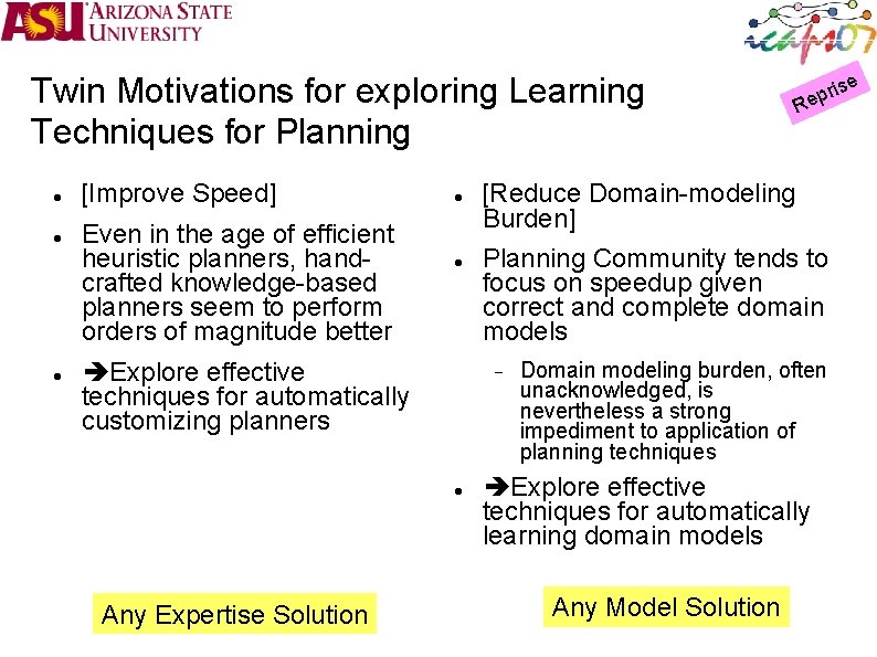 Twin Motivations for exploring Learning Techniques for Planning [Improve Speed] Even in the age