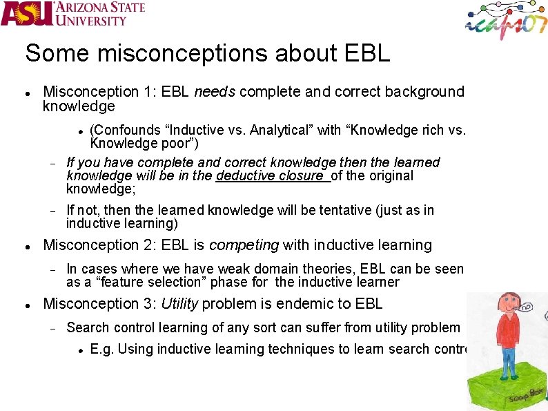 Some misconceptions about EBL Misconception 1: EBL needs complete and correct background knowledge (Confounds