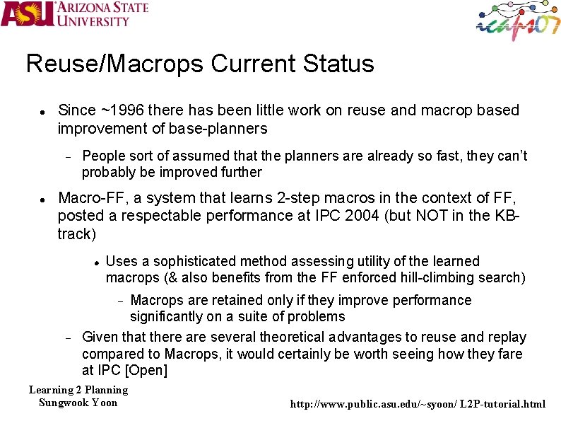 Reuse/Macrops Current Status Since ~1996 there has been little work on reuse and macrop