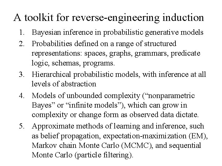 A toolkit for reverse-engineering induction 1. Bayesian inference in probabilistic generative models 2. Probabilities