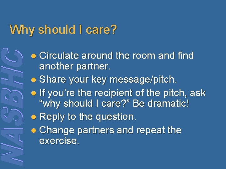 Why should I care? Circulate around the room and find another partner. l Share