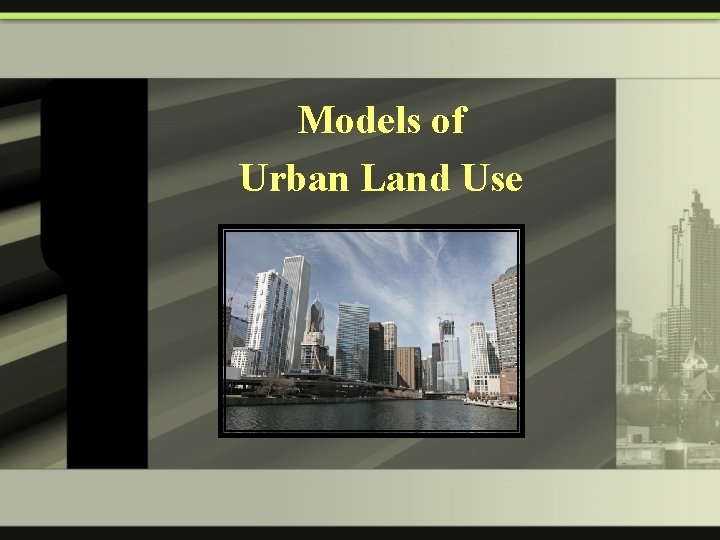 Models of Urban Land Use 