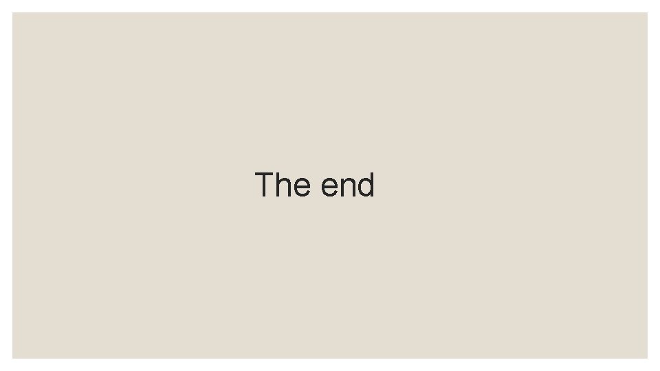 The end 