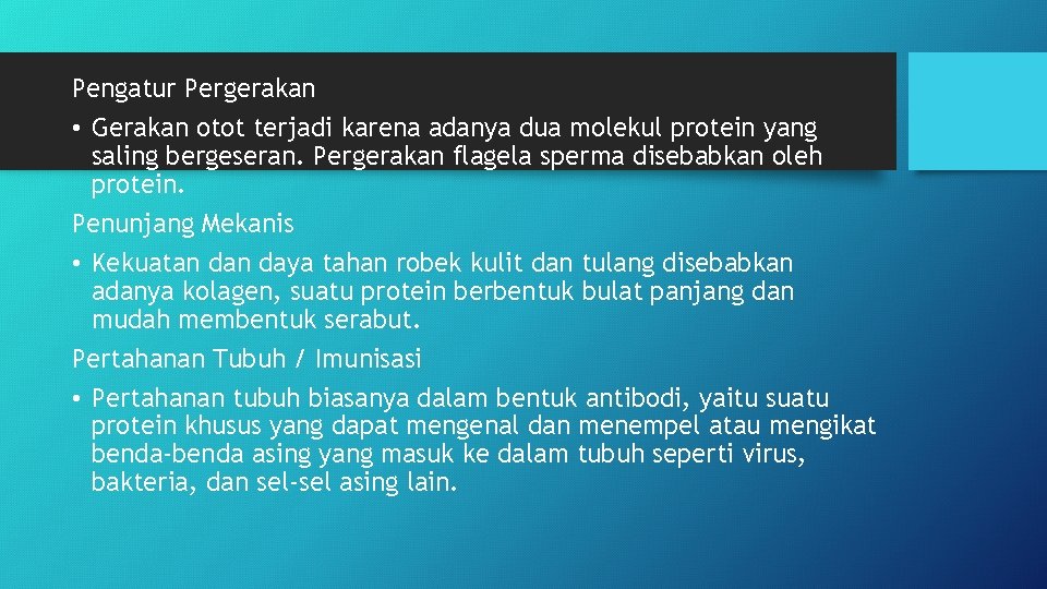 Pengatur Pergerakan • Gerakan otot terjadi karena adanya dua molekul protein yang saling bergeseran.
