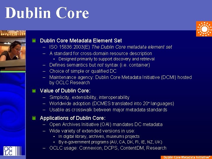 Dublin Core Metadata Element Set – ISO 15836: 2003(E) The Dublin Core metadata element