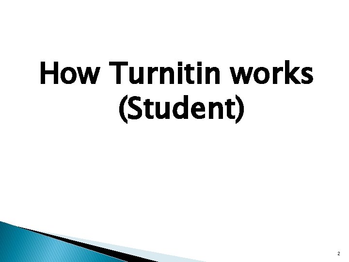 How Turnitin works (Student) 2 