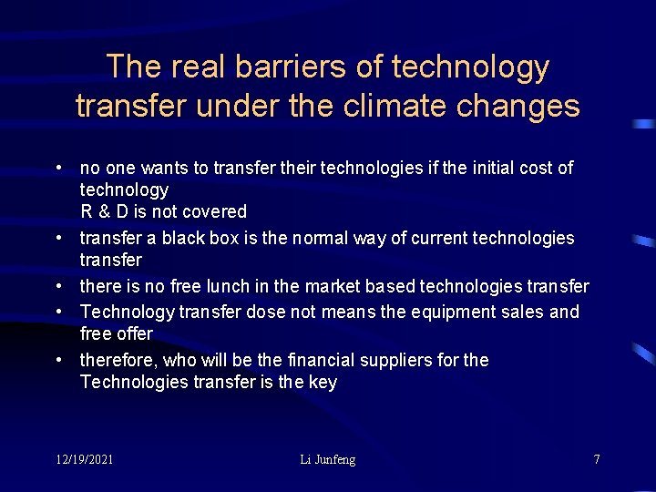 The real barriers of technology transfer under the climate changes • no one wants